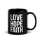 Love Hope Faith Black Glossy Mug