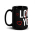 Love Who You Are Black Glossy Mug